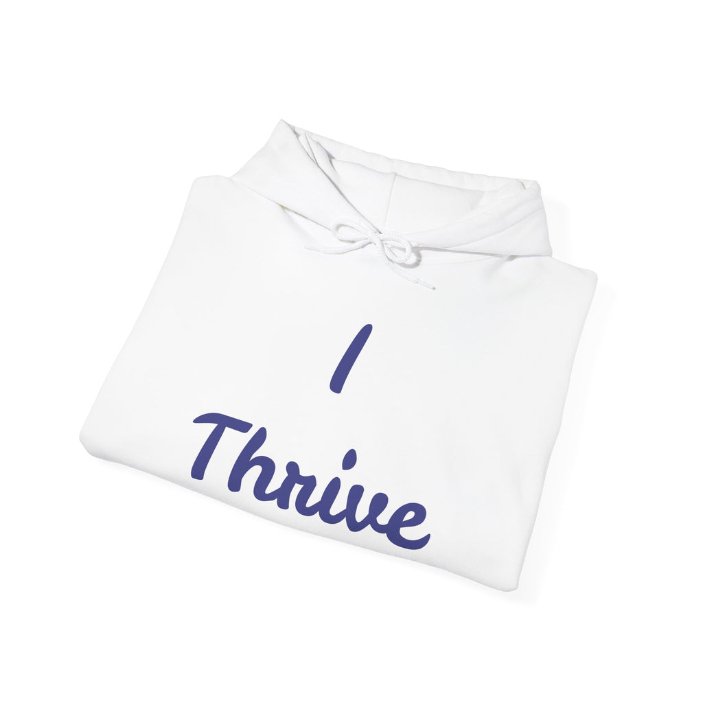 I Thrive Unisex Heavy Blend™ Hooded Sweatshirt