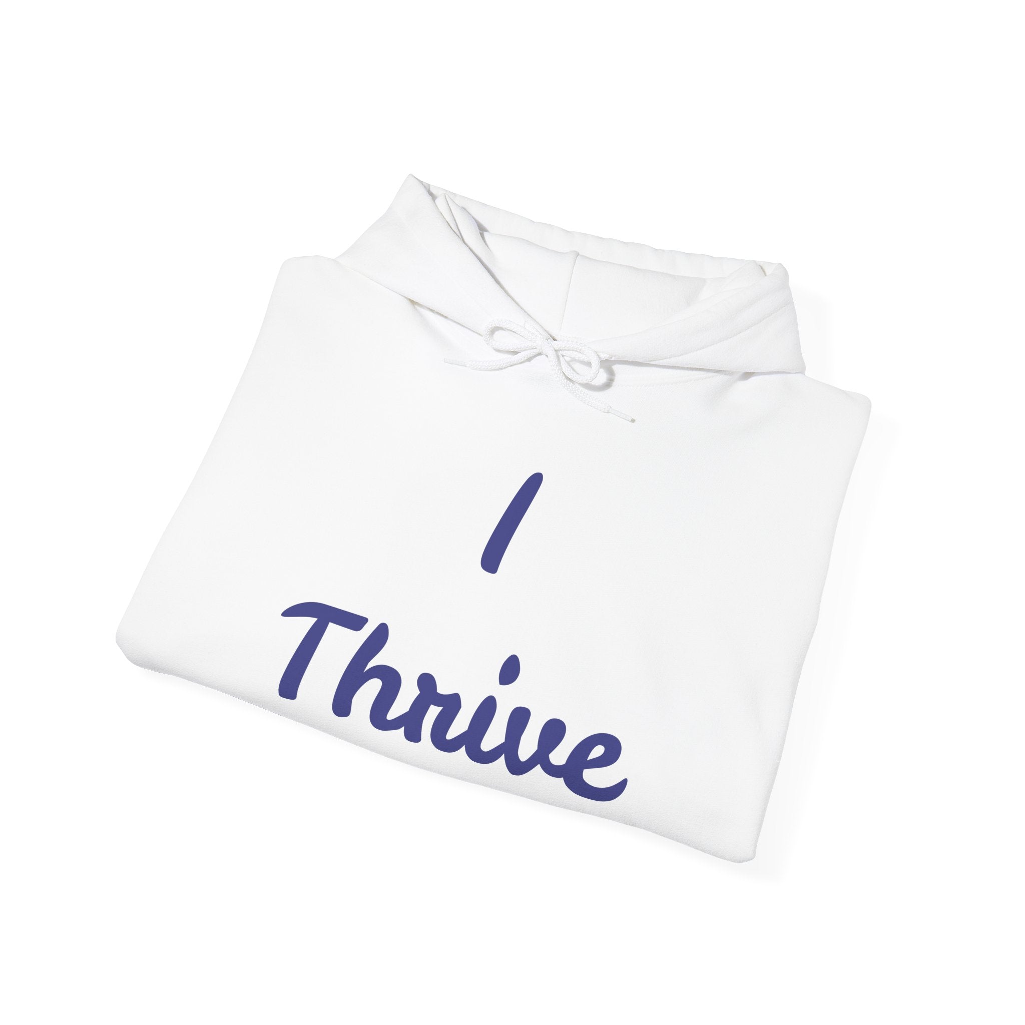 I Thrive Unisex Heavy Blend™ Hooded Sweatshirt