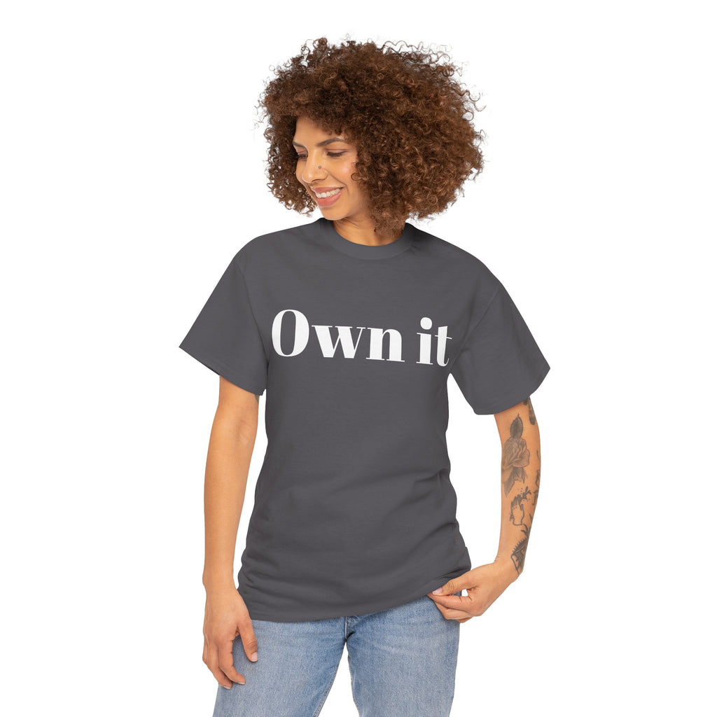 Own it 'Confident Woman' Unisex Heavy Cotton Tee T shirt