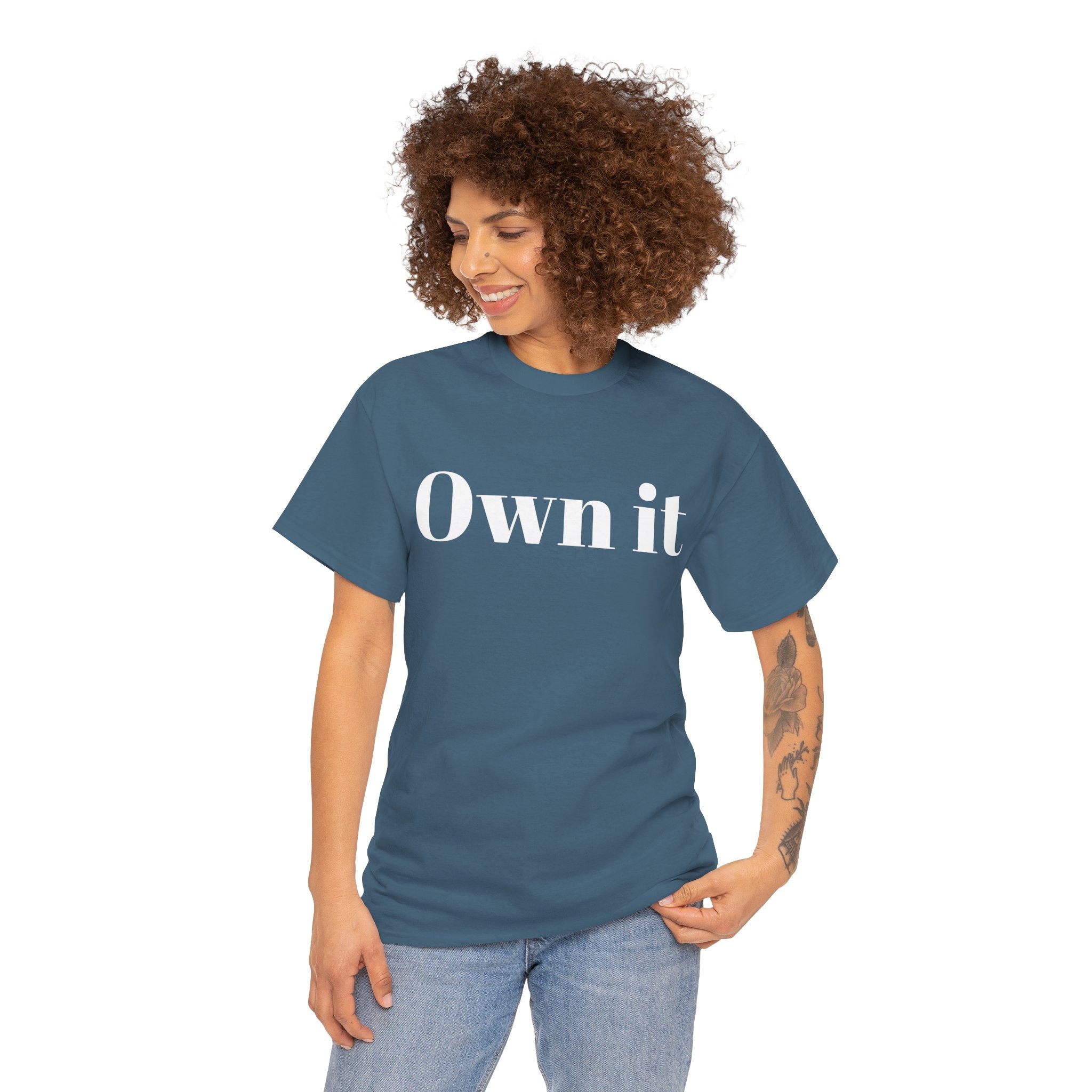 Own it Women Unisex Heavy Cotton Tee T shirt