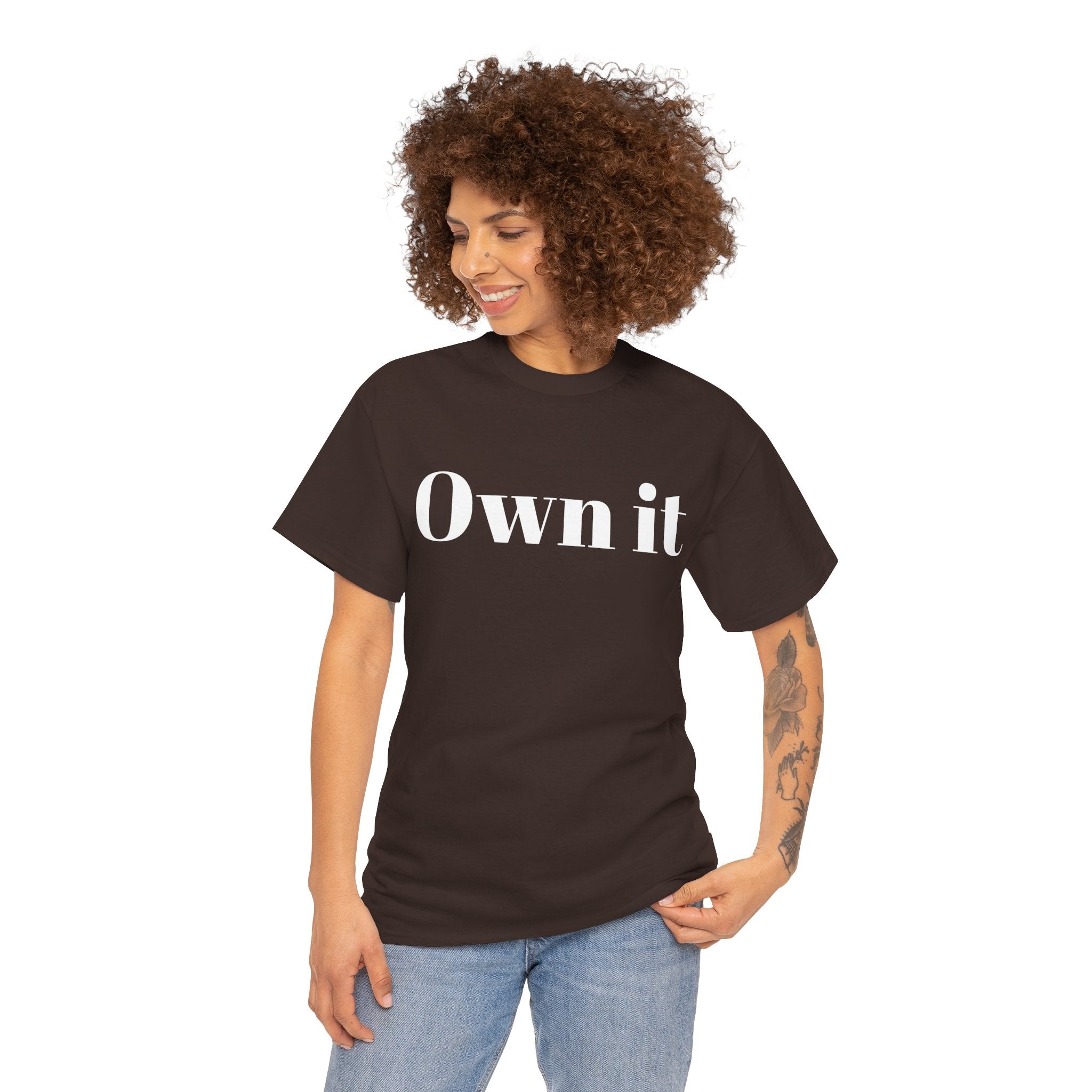 Own it Women Unisex Heavy Cotton Tee T shirt