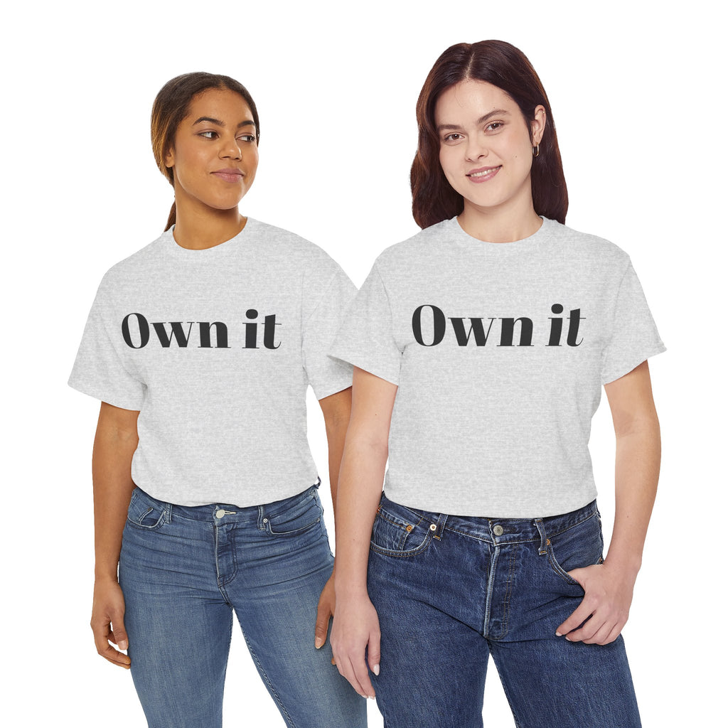 Own it 'Confident Woman' Unisex Heavy Cotton Tee T shirt