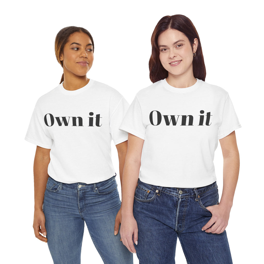 Own it 'Confident Woman' Unisex Heavy Cotton Tee T shirt