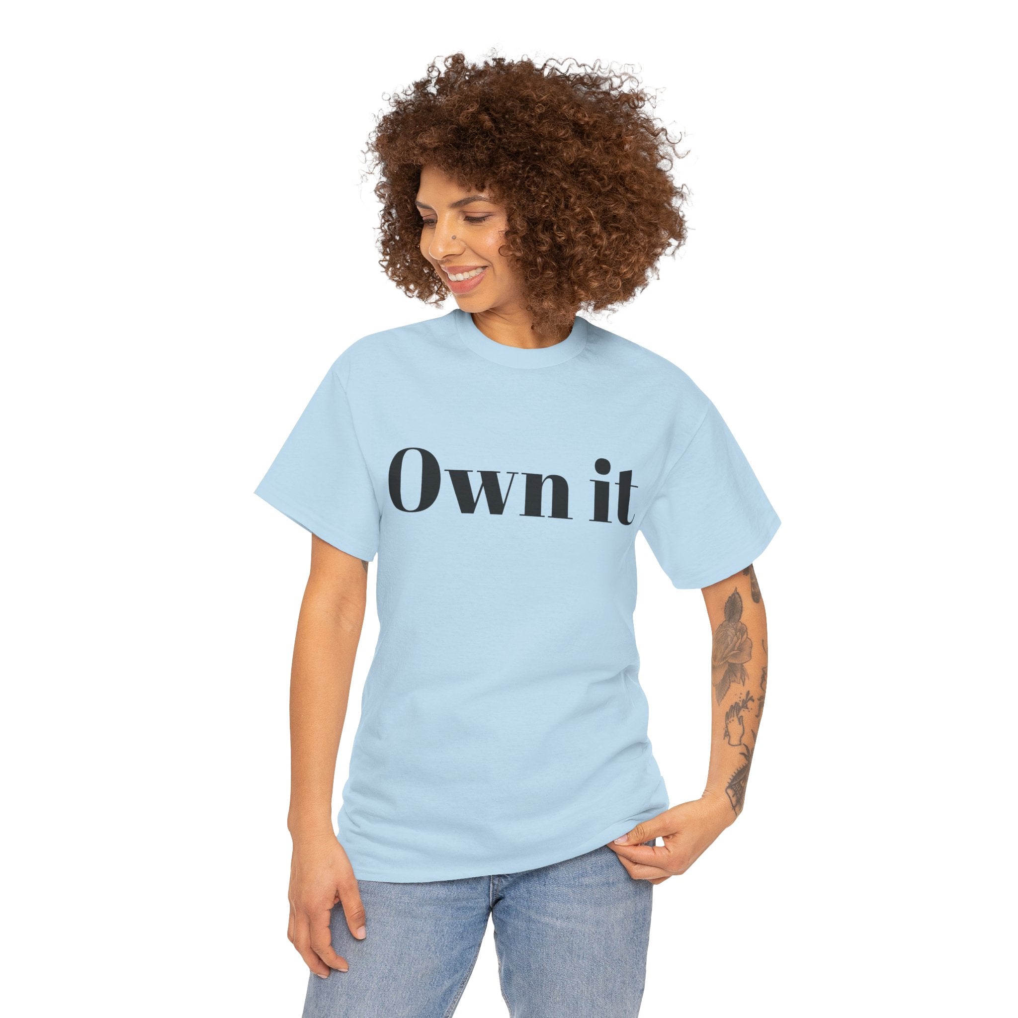 Own it Women Unisex Heavy Cotton Tee T shirt