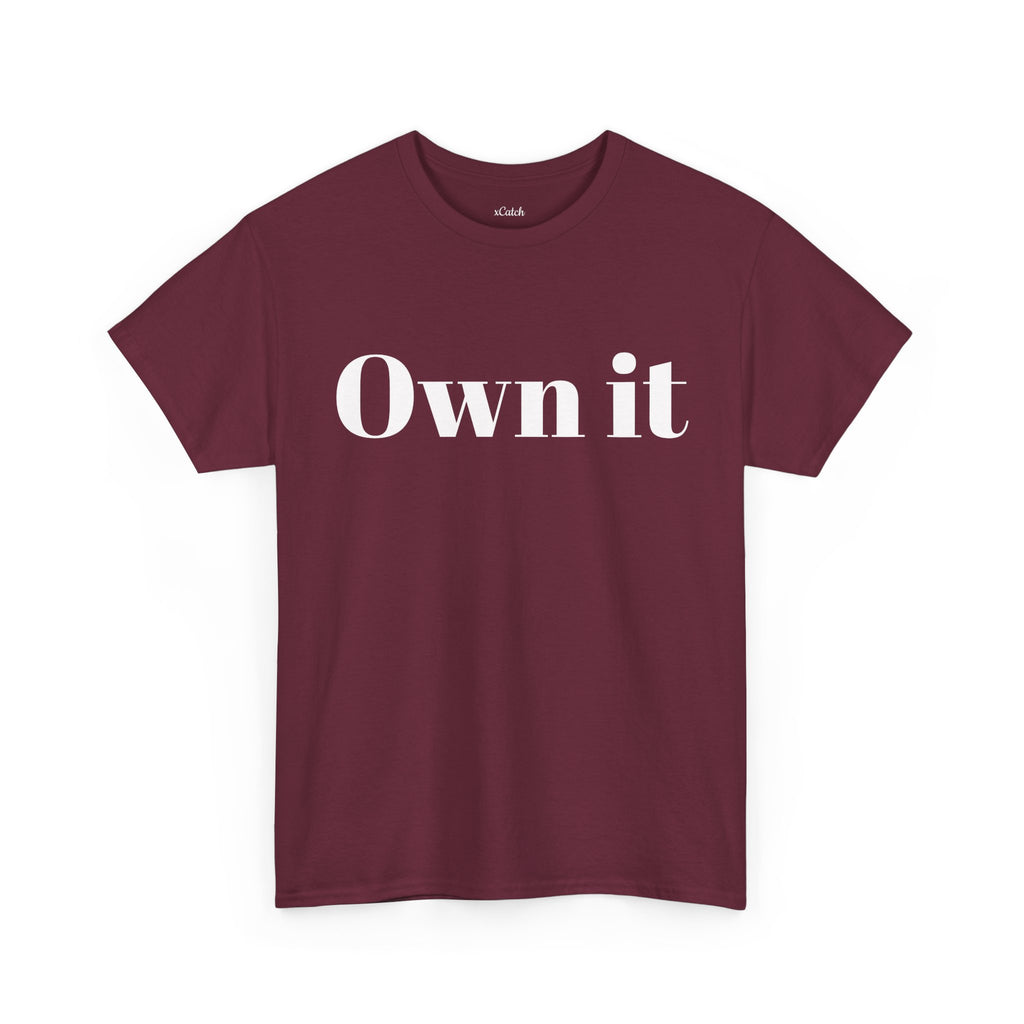 Own it Women Unisex Heavy Cotton Tee T shirt