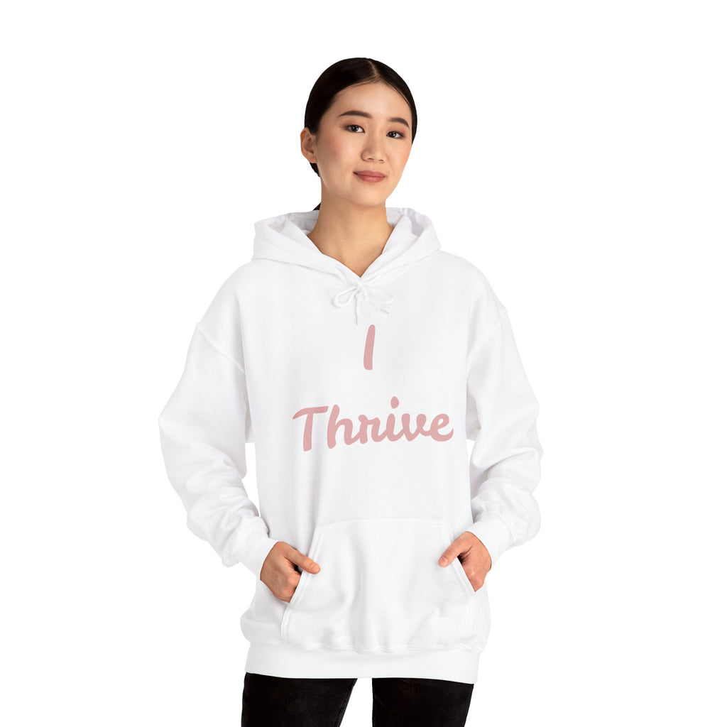 I Thrive Unisex Heavy Blend™ Hooded Sweatshirt