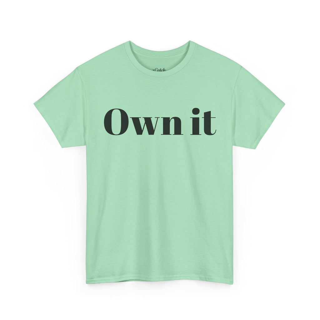 Own it 'Confident Woman' Unisex Heavy Cotton Tee T shirt