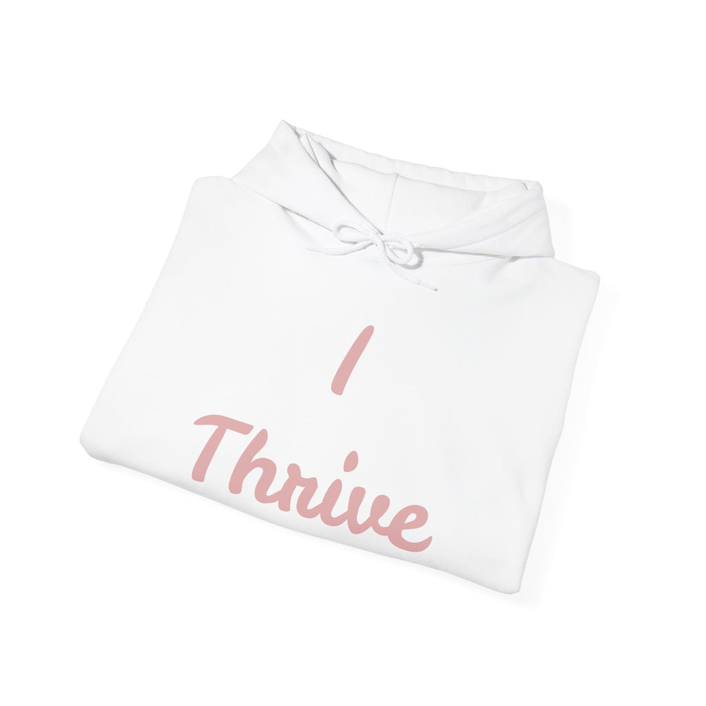 I Thrive Unisex Heavy Blend™ Hooded Sweatshirt
