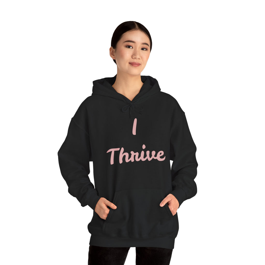 I Thrive Unisex Heavy Blend™ Hooded Sweatshirt