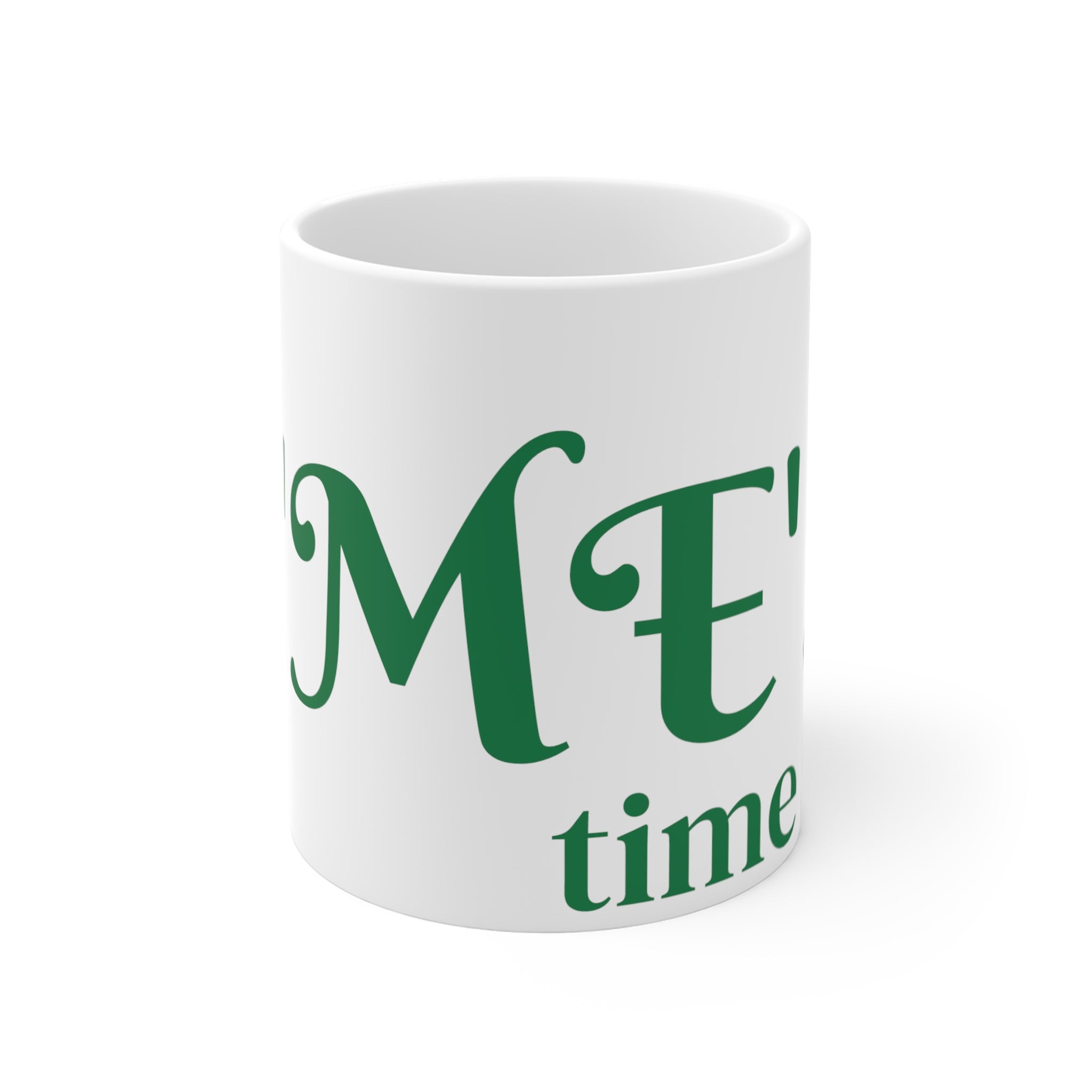 my Me time Mug 11oz