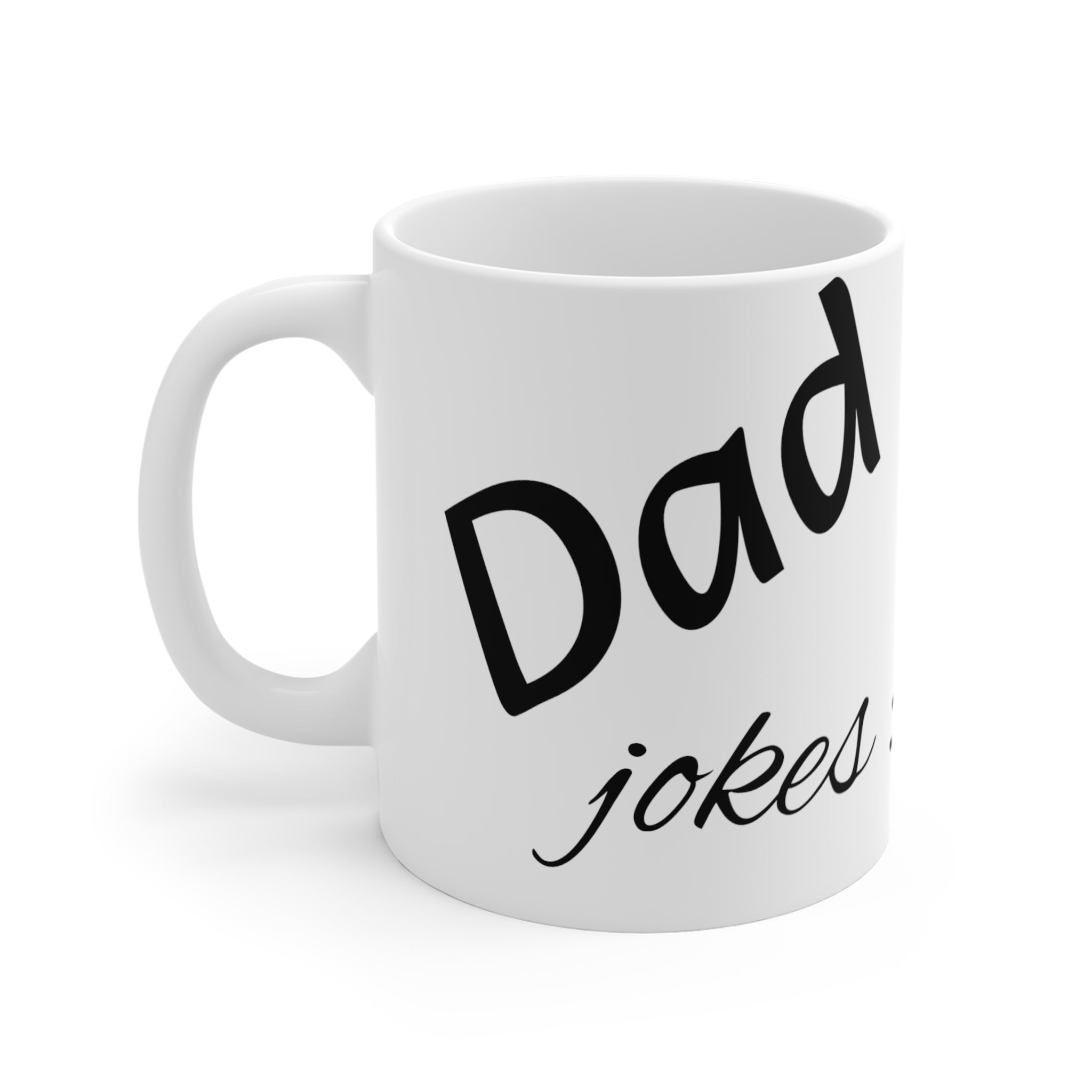 Dad's jokes ??? Mug 11oz