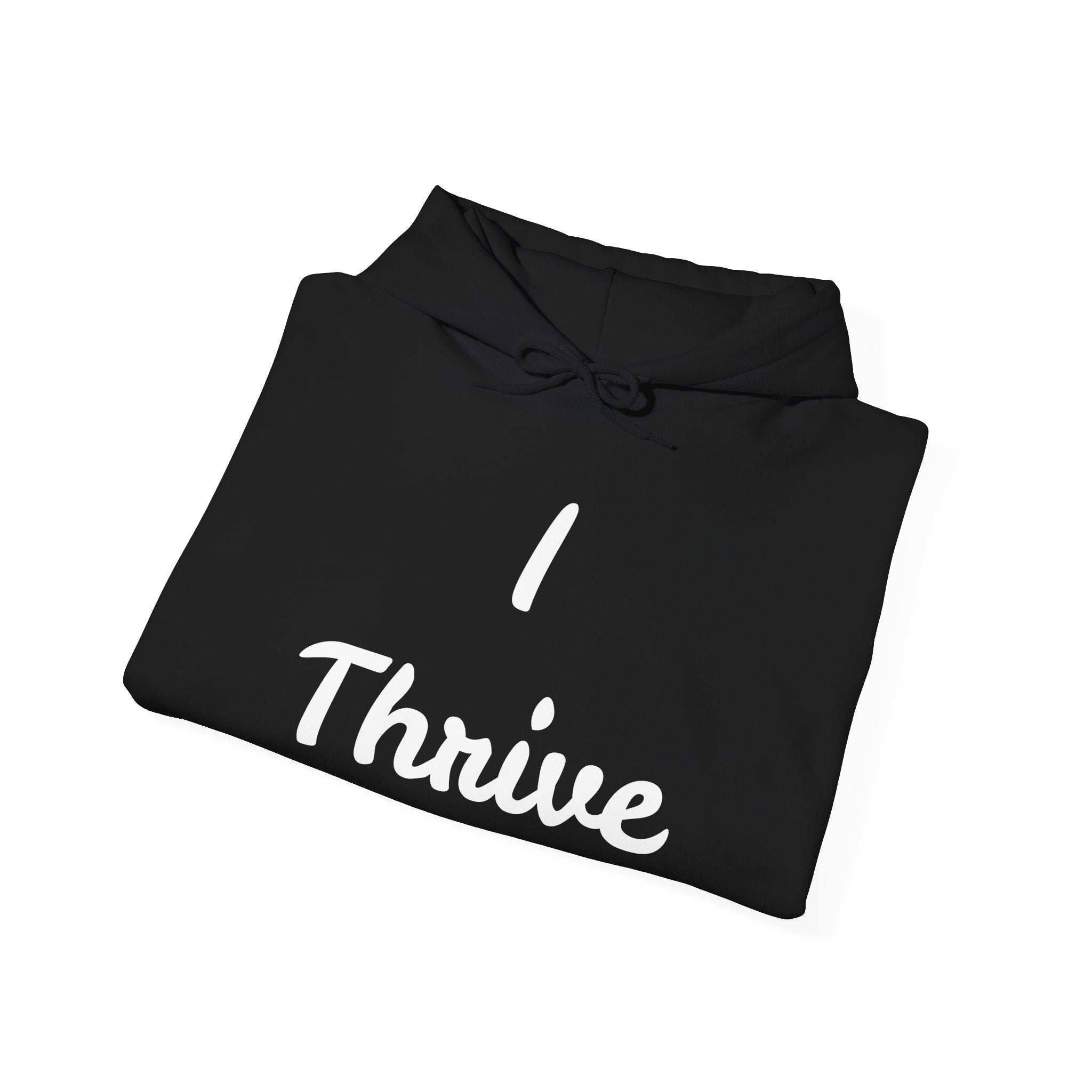 I Thrive Unisex Heavy Blend™ Hooded Sweatshirt