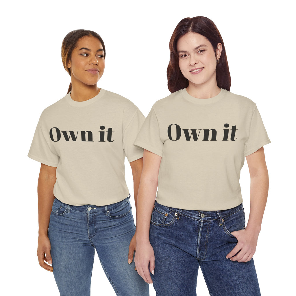 Own it 'Confident Woman' Unisex Heavy Cotton Tee T shirt