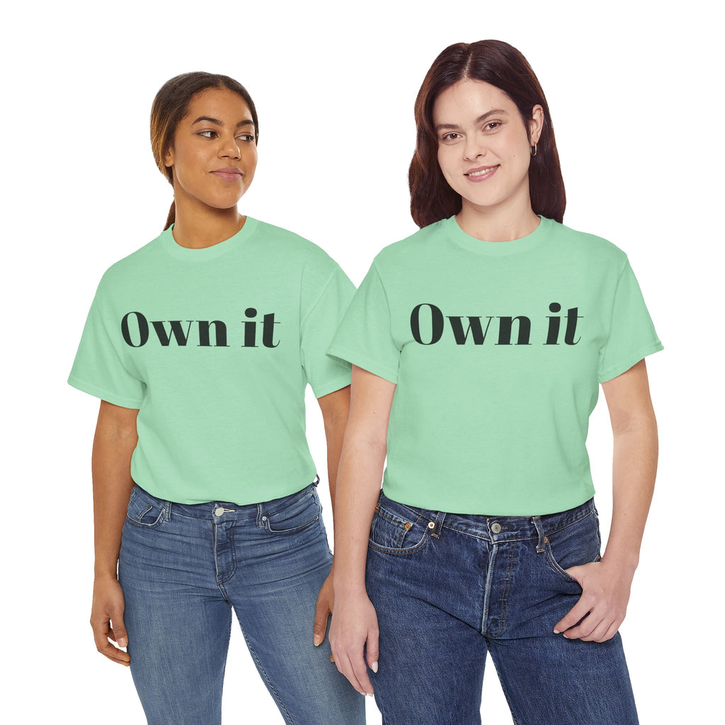 Own it 'Confident Woman' Unisex Heavy Cotton Tee T shirt