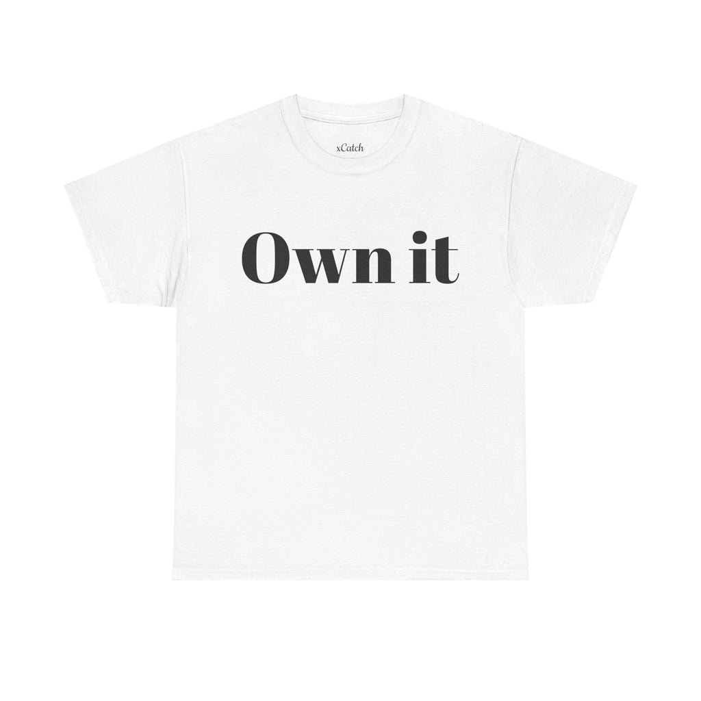 Own it 'Confident Woman' Unisex Heavy Cotton Tee T shirt