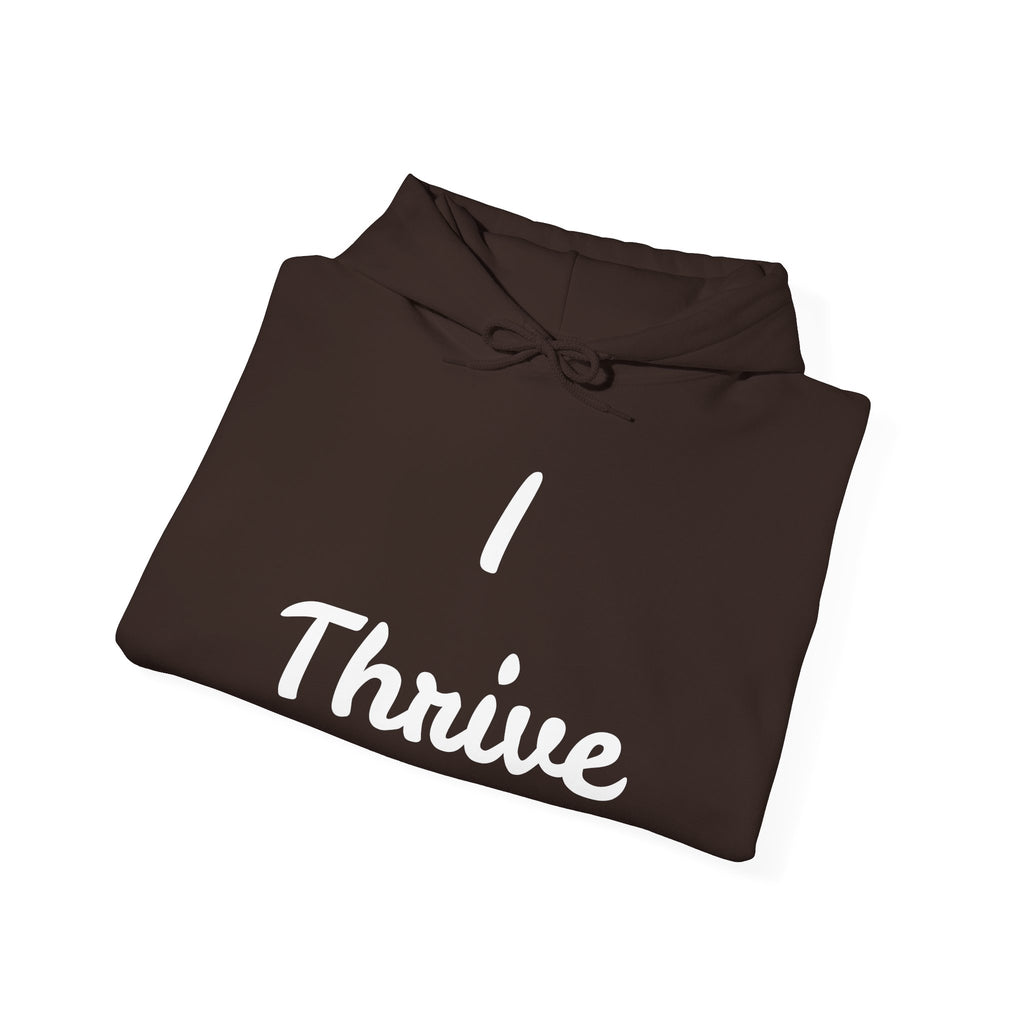 I Thrive Unisex Heavy Blend™ Hooded Sweatshirt