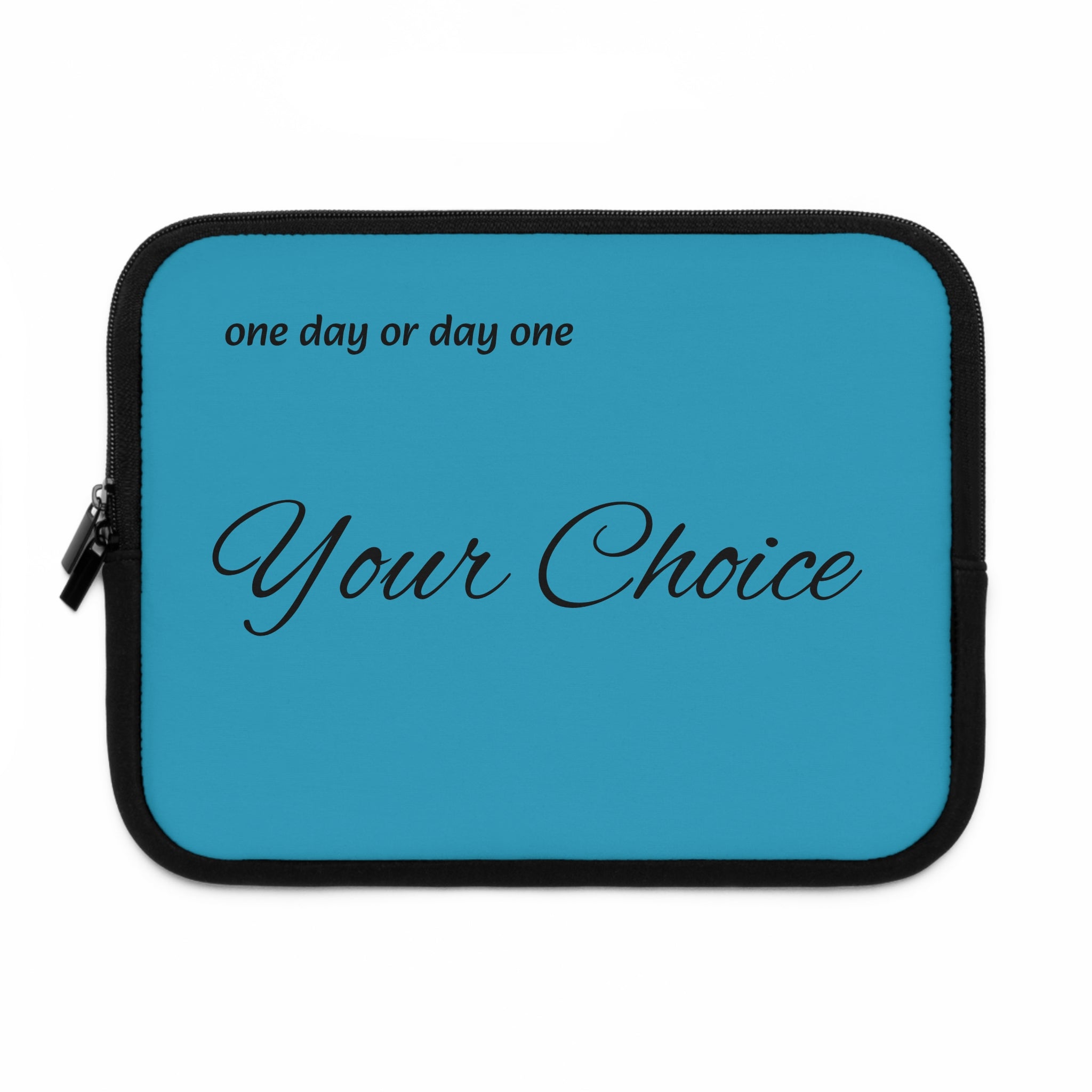 one day or day one Laptop Sleeve