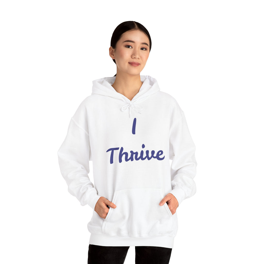 I Thrive Unisex Heavy Blend™ Hooded Sweatshirt