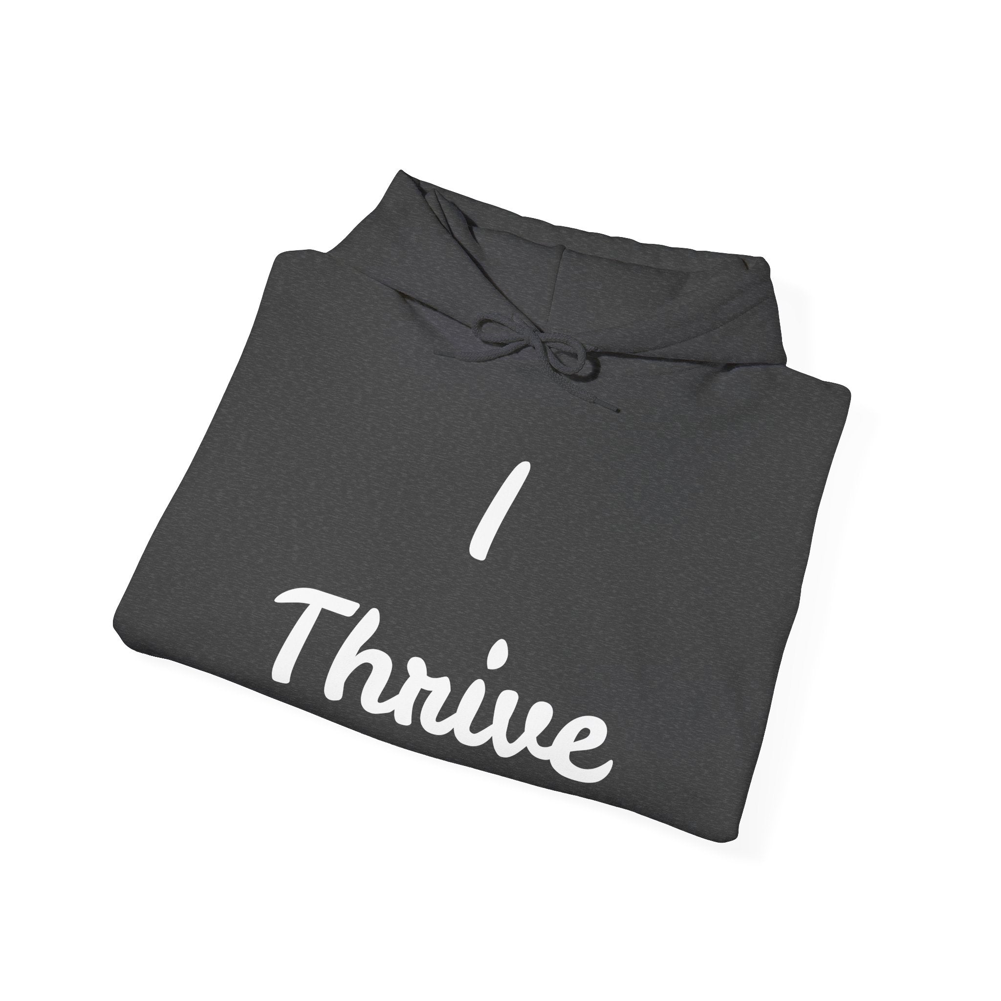 I Thrive Unisex Heavy Blend™ Hooded Sweatshirt