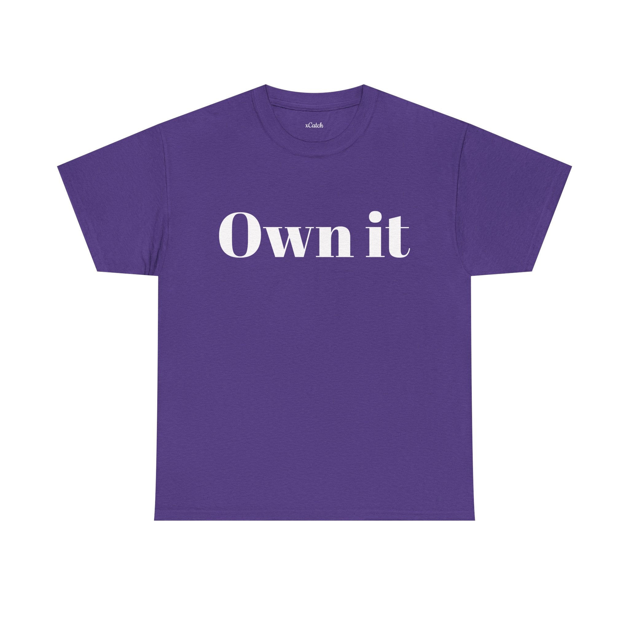 Own it Women Unisex Heavy Cotton Tee T shirt