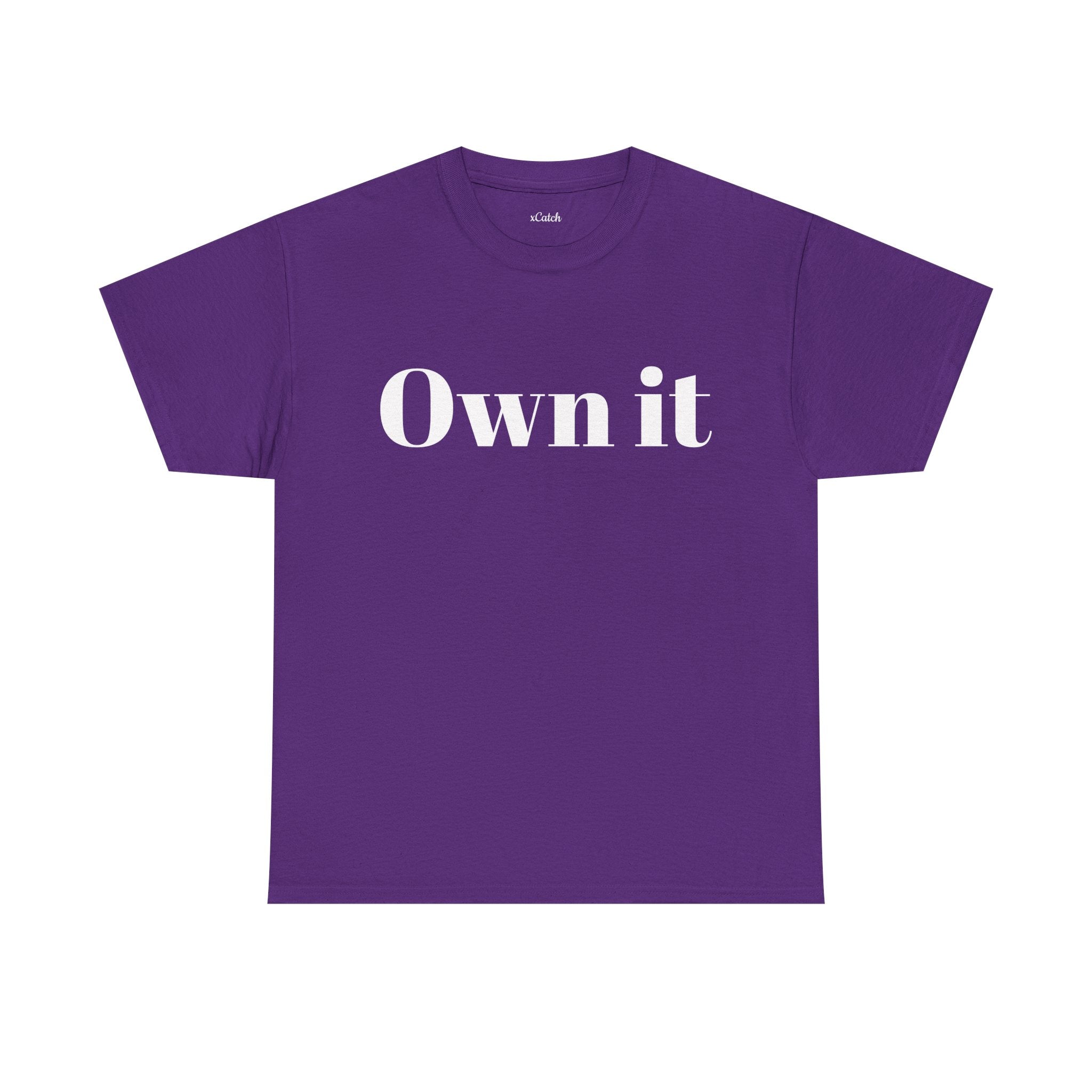 Own it Women Unisex Heavy Cotton Tee T shirt