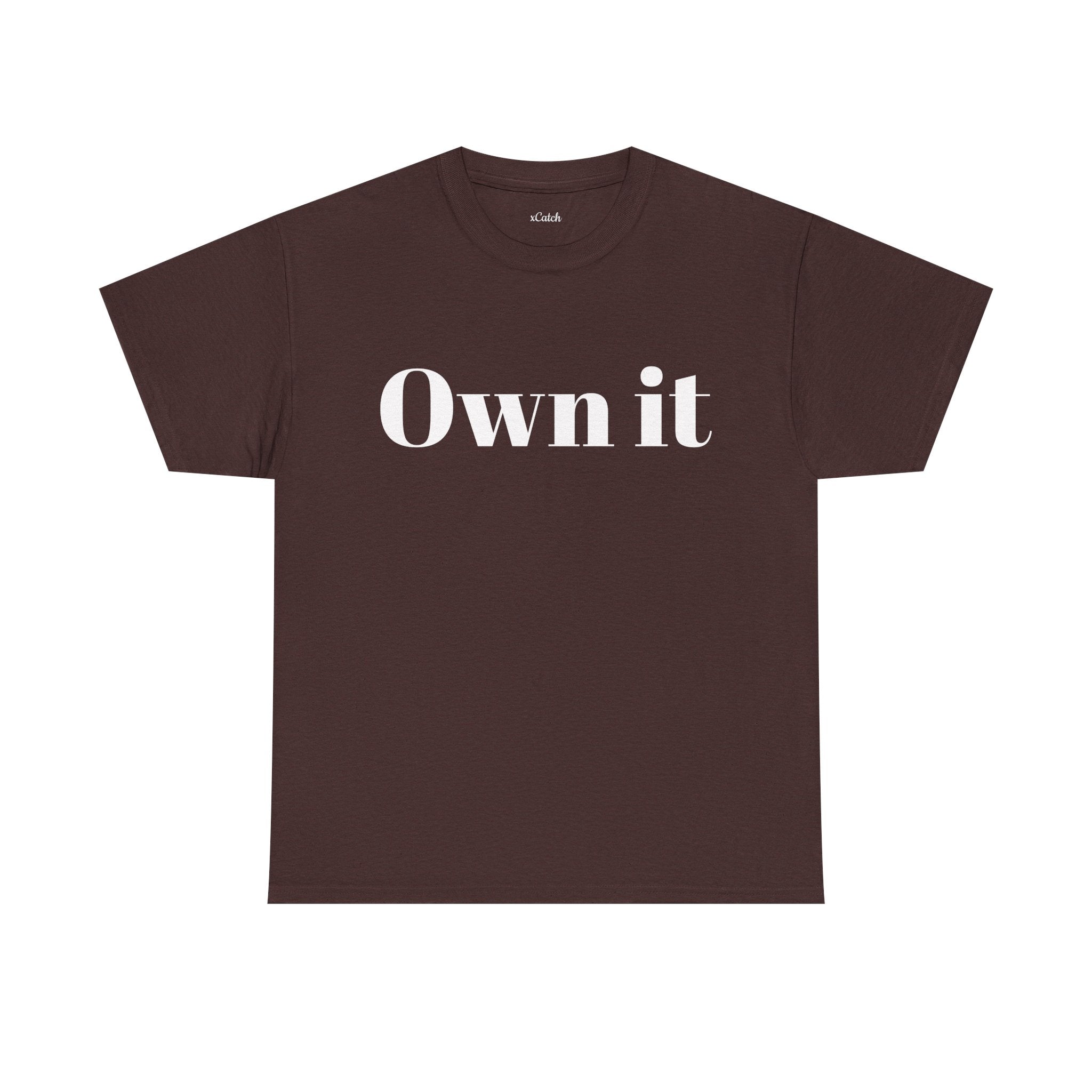 Own it Women Unisex Heavy Cotton Tee T shirt