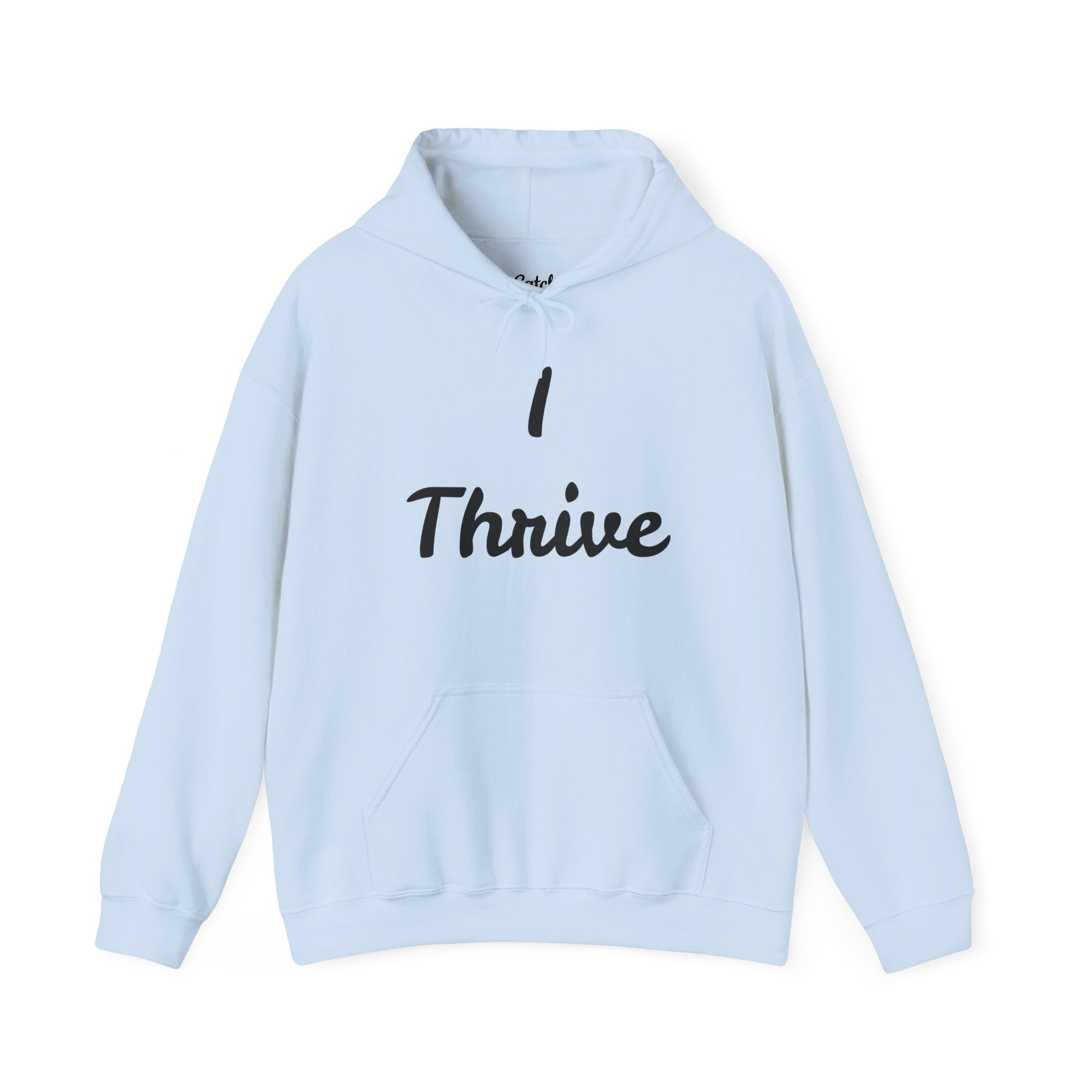 I Thrive Unisex Heavy Blend™ Hooded Sweatshirt