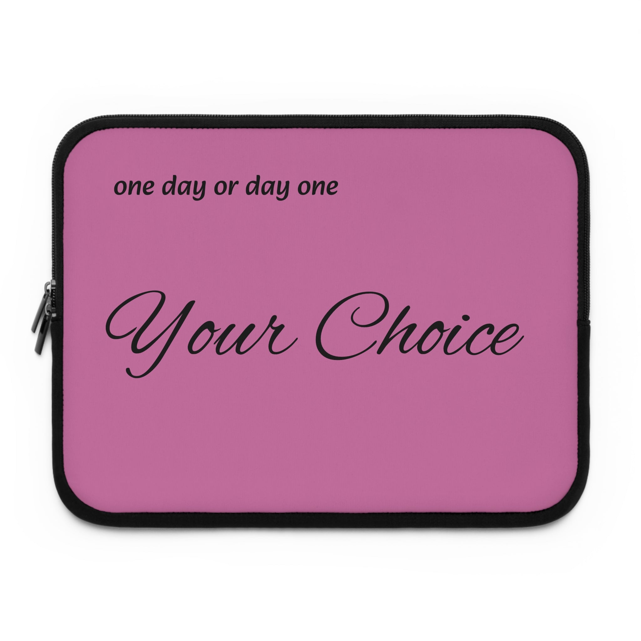 one day or day one Laptop Sleeve