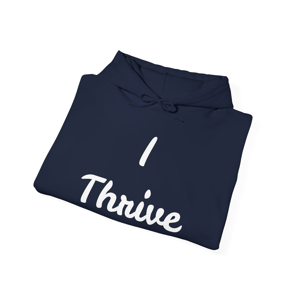 I Thrive Unisex Heavy Blend™ Hooded Sweatshirt