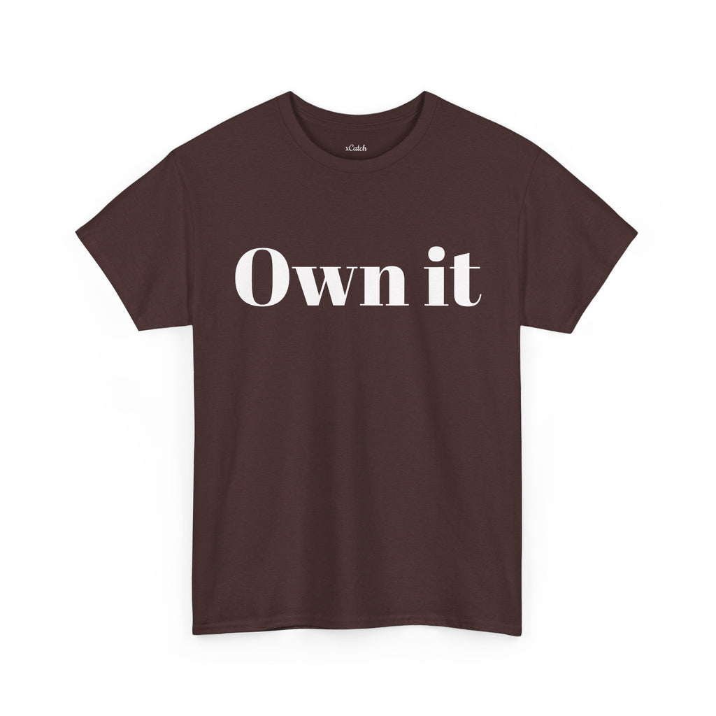 Own it Women Unisex Heavy Cotton Tee T shirt