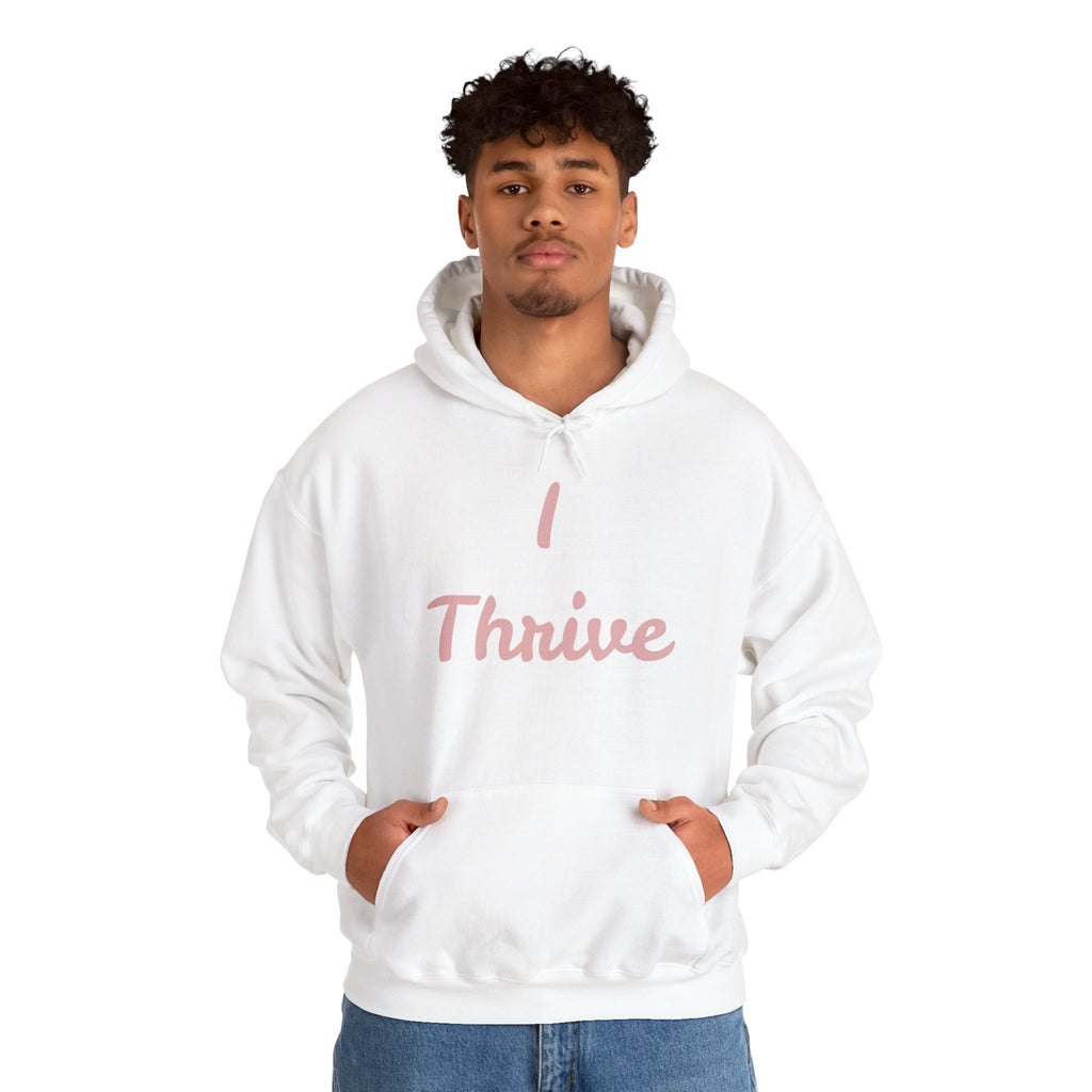 I Thrive Unisex Heavy Blend™ Hooded Sweatshirt