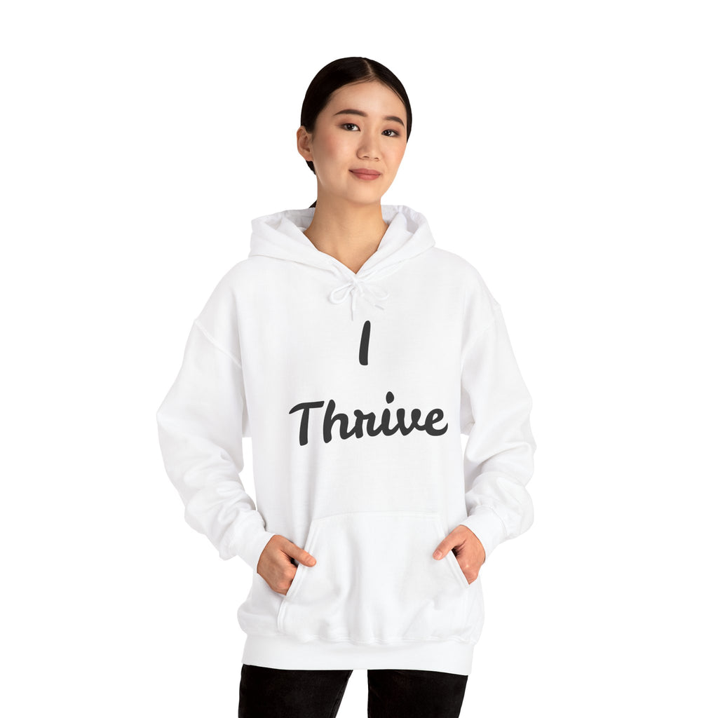 I Thrive Unisex Heavy Blend™ Hooded Sweatshirt