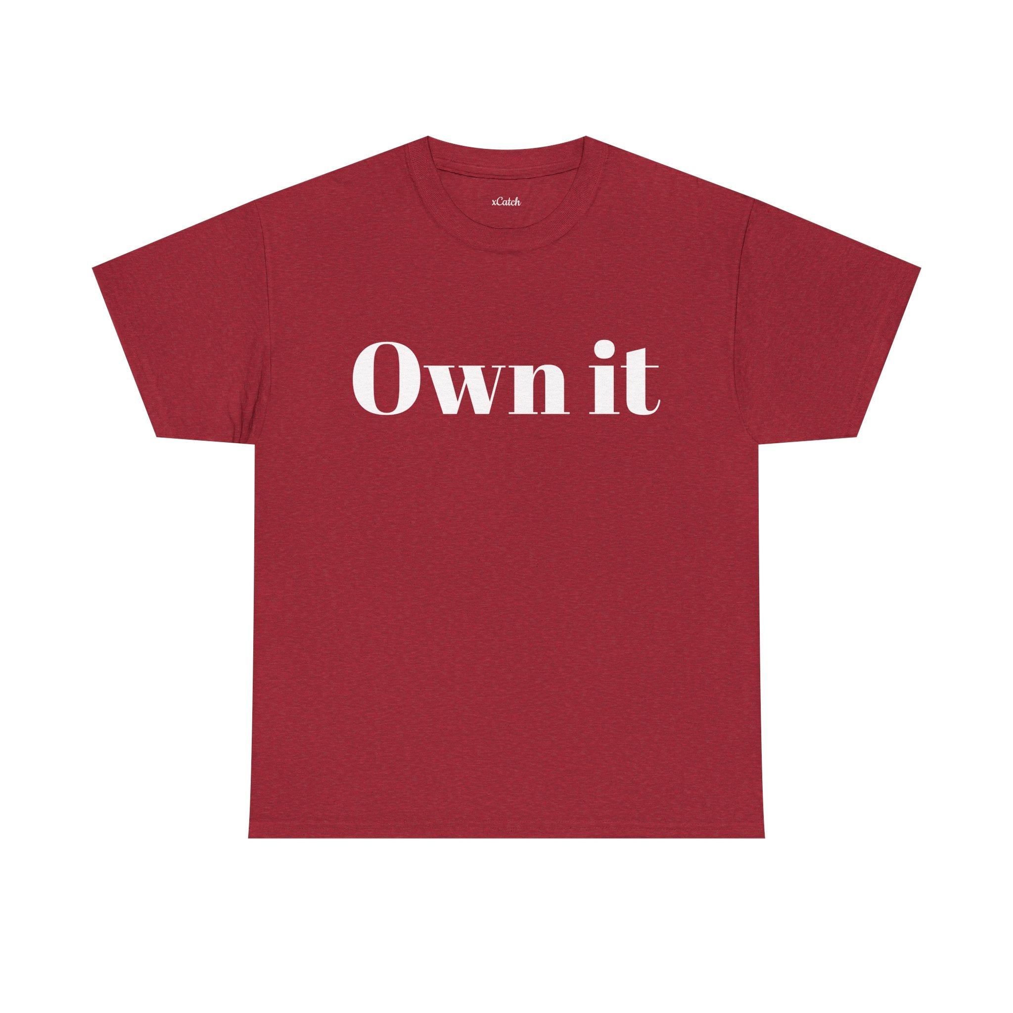 Own it Women Unisex Heavy Cotton Tee T shirt