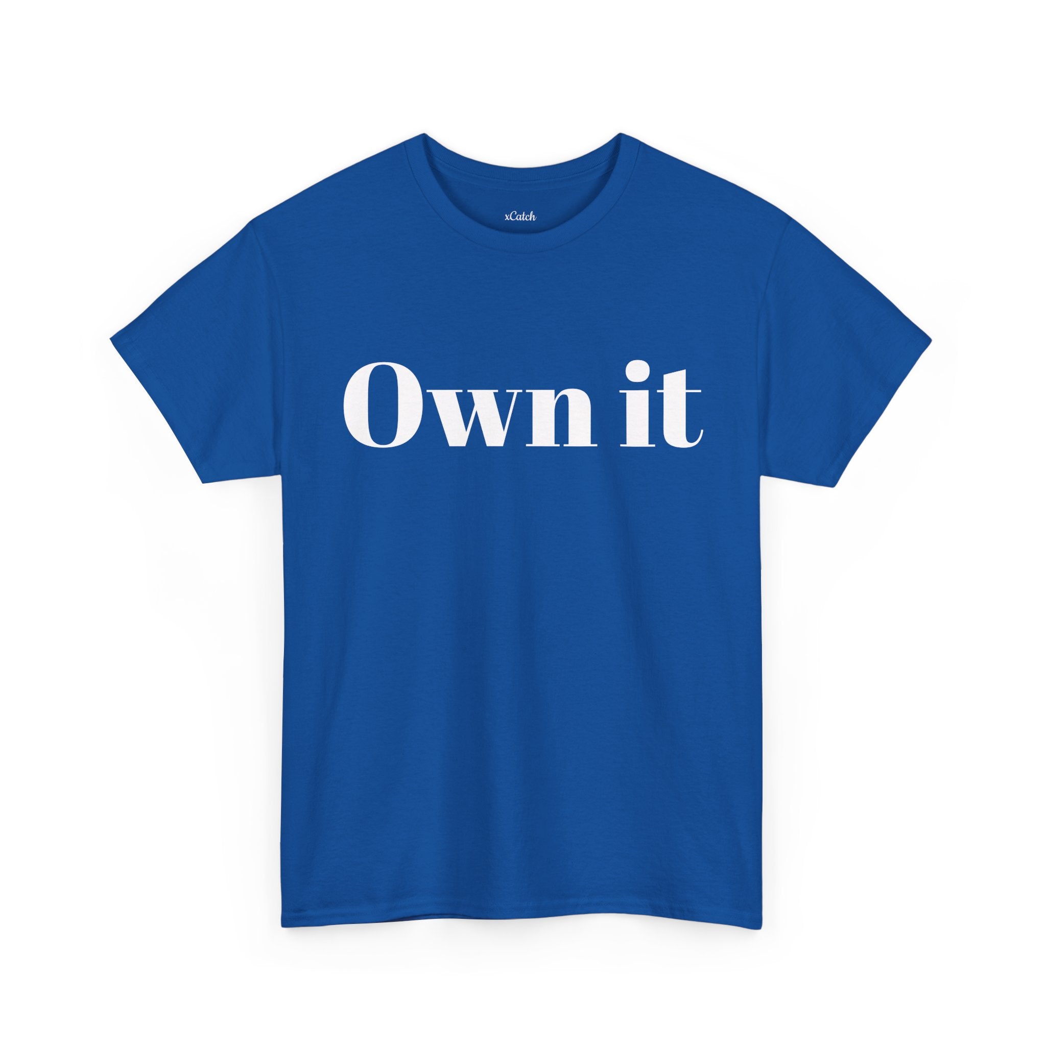 Own it Women Unisex Heavy Cotton Tee T shirt
