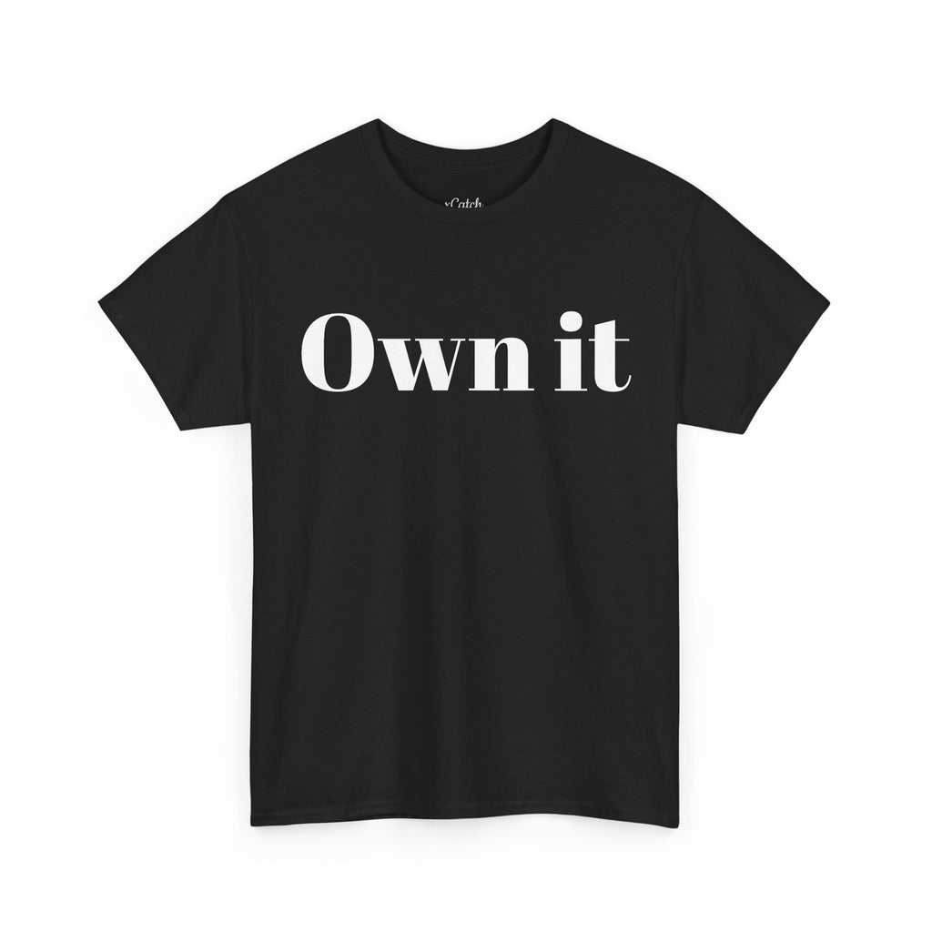 Own it 'Confident Woman' Unisex Heavy Cotton Tee T shirt