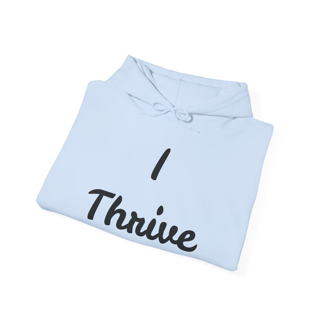 I Thrive Unisex Heavy Blend™ Hooded Sweatshirt