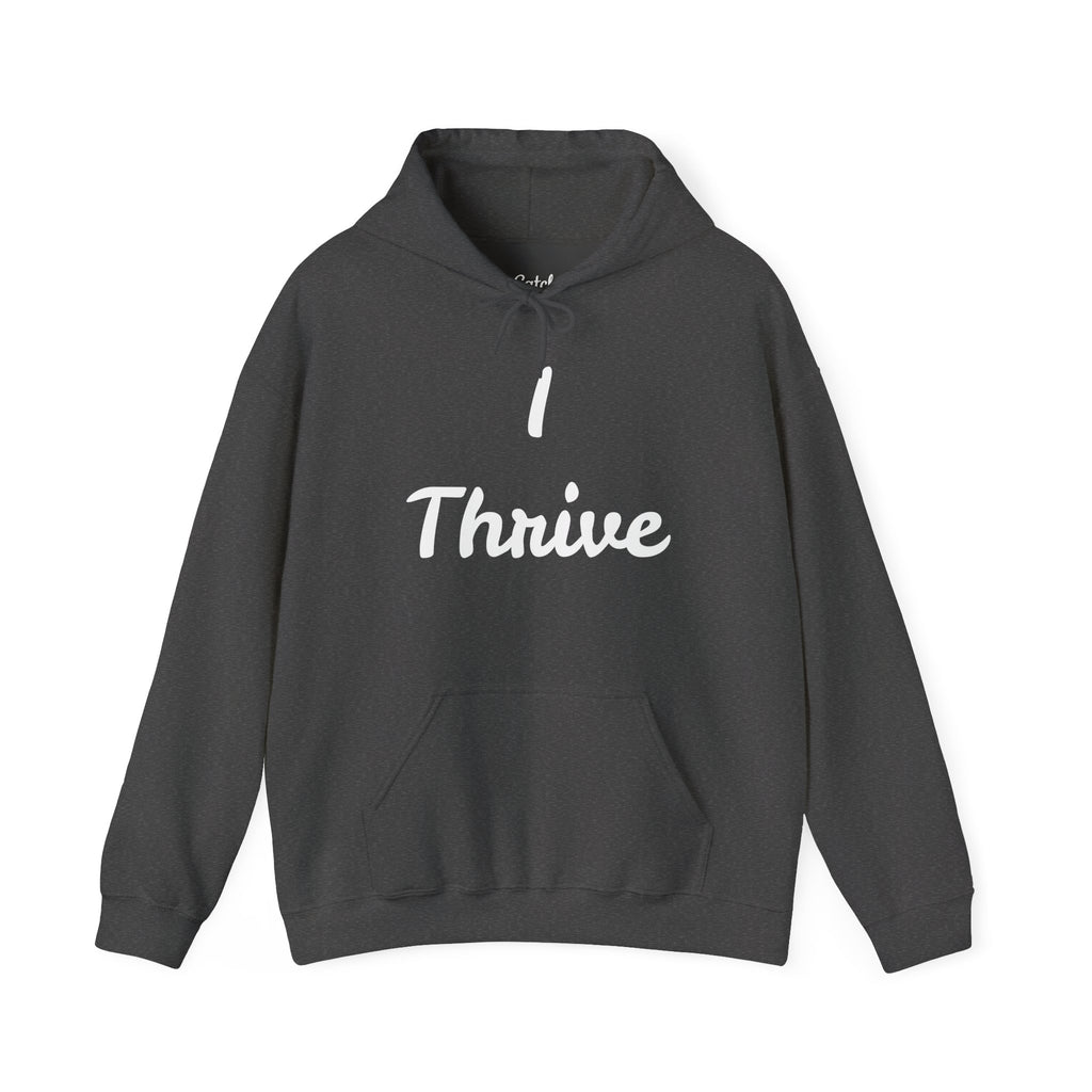 I Thrive Unisex Heavy Blend™ Hooded Sweatshirt